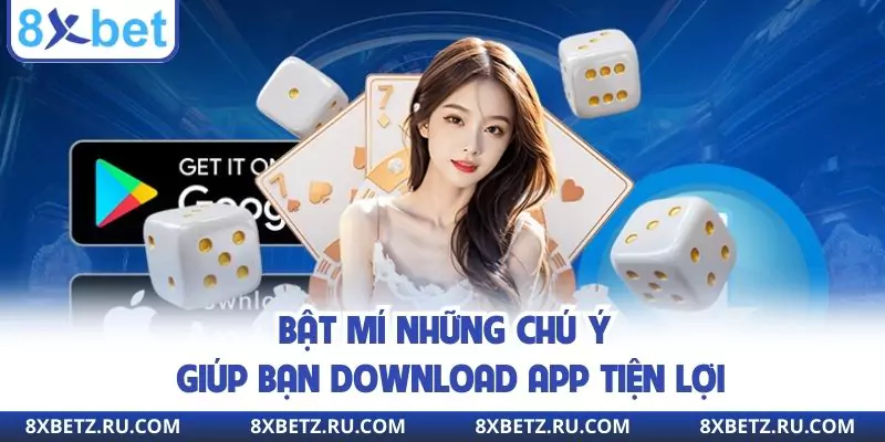 Bật mí những chú ý giúp bạn download app tiện lợi