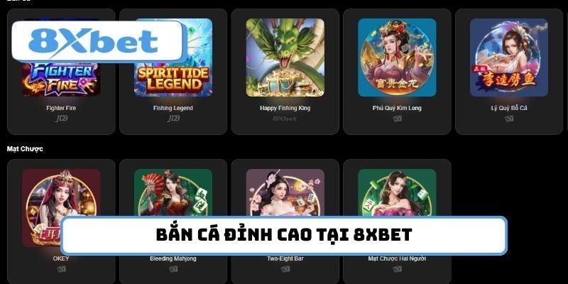 Bắn cá đỉnh cao, cực dễ ăn lời tại 8xbet
